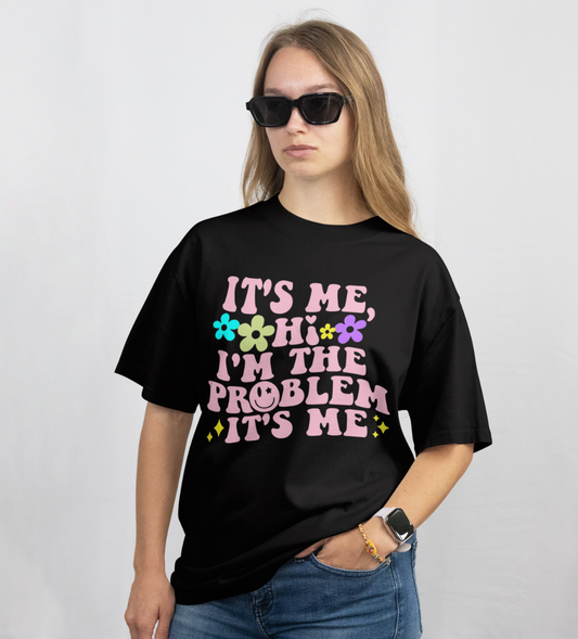 Hi, I’m the Problem Graphic Printed Oversized T shirt